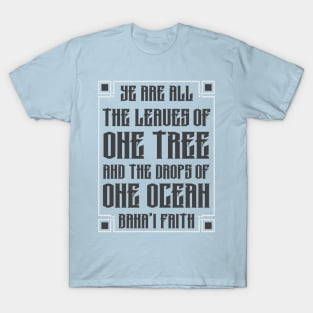 We are the Leaves of ONE Tree T-Shirt